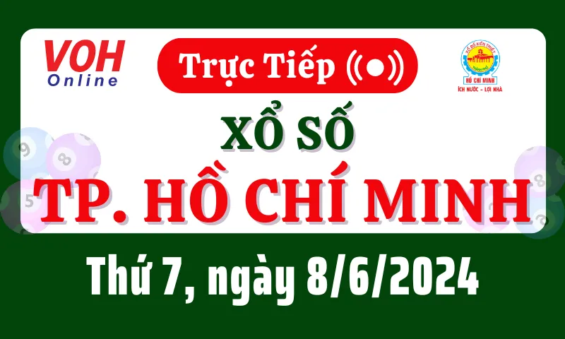 XSHCM 8/6 - Kết quả xổ số TP.HCM hôm nay thứ 7 ngày 8/6/2024