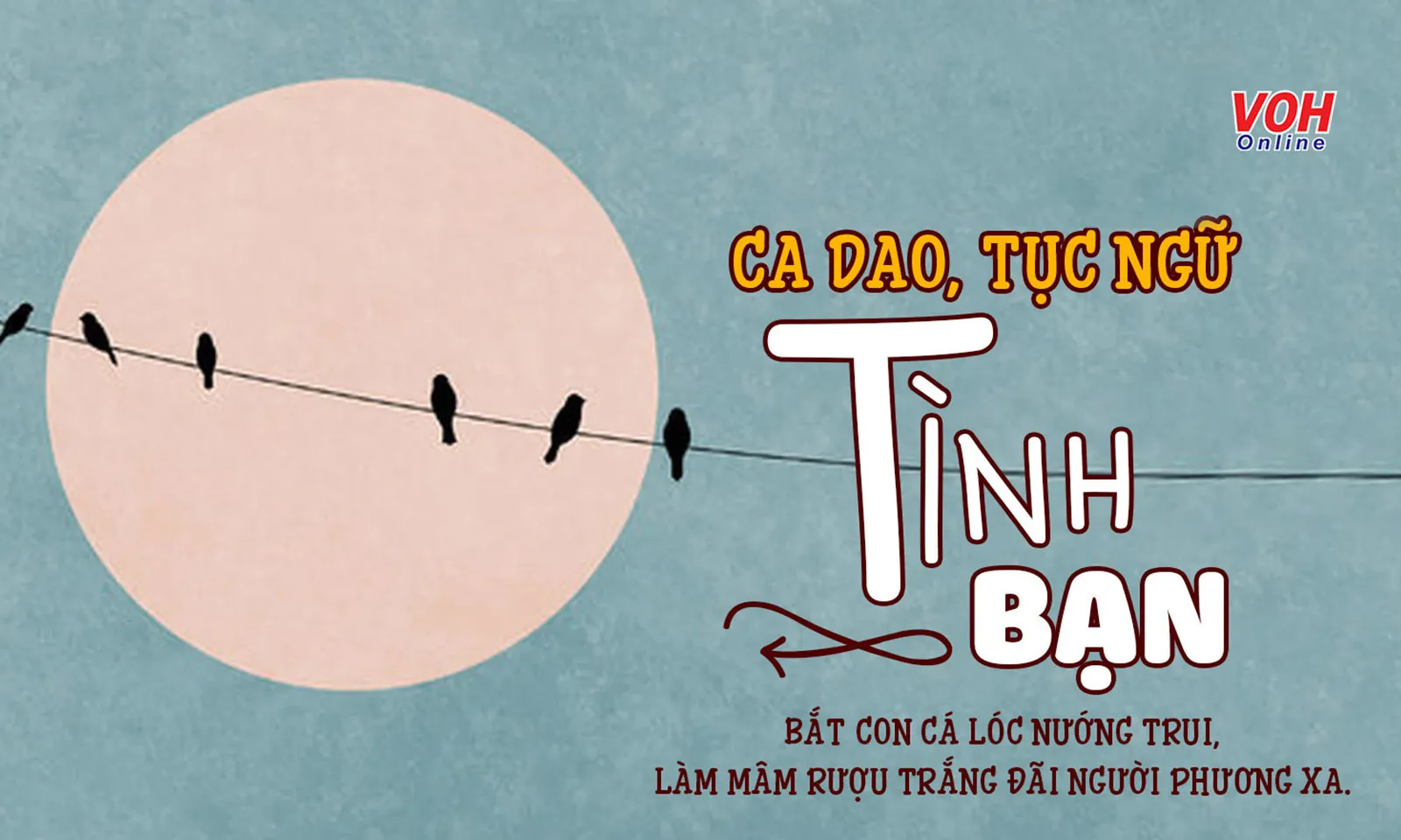 Những câu ca dao, tục ngữ về tình bạn đẹp - xấu trong cuộc sống