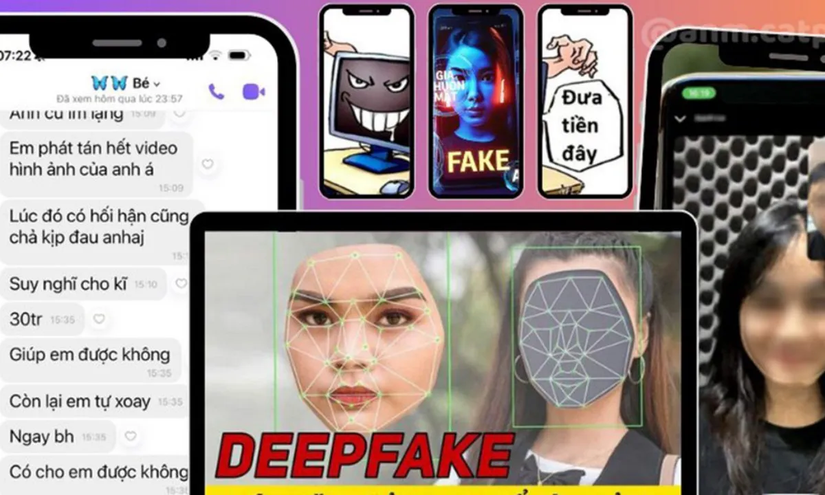 Dùng công nghệ deepfake, khêu gợi dụ dỗ chat sex rồi tống tiền