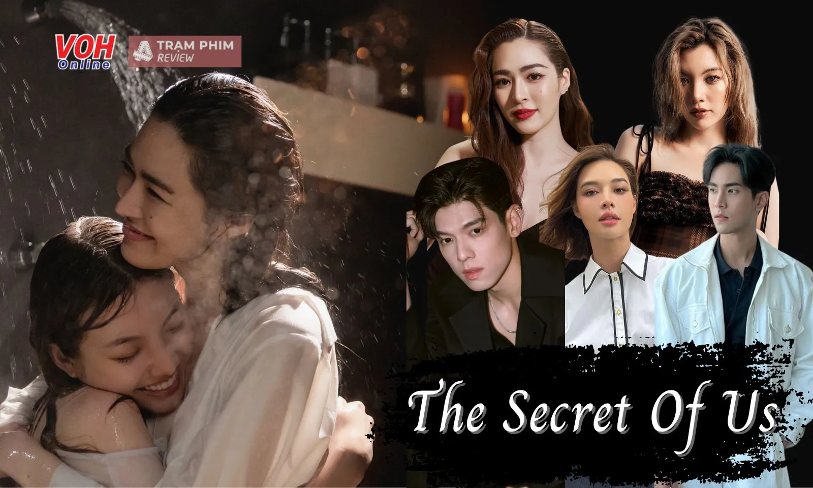 Dàn diễn viên The Secret of Us: chất lượng chưa rõ nhưng nhìn nhan sắc đã đủ mê