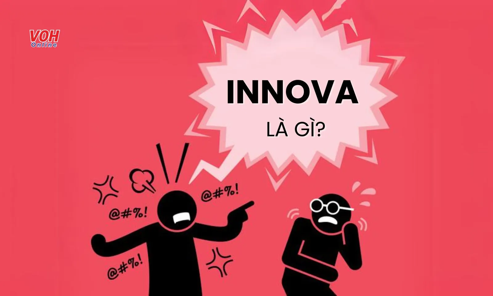 Innova là gì? Làm tí innova cho kịch tính, nên hay không?