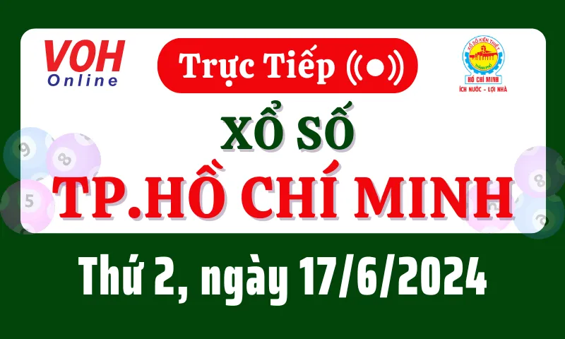 XSHCM 17/6 - Kết quả xổ số TP.HCM hôm nay thứ 2 ngày 17/6/2024