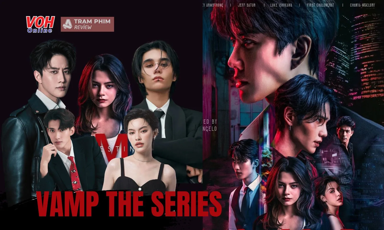 Diễn viên Vamp The Series: hết Jeff Satur đến nữ chính GAP, toàn những cái tên hút fan 