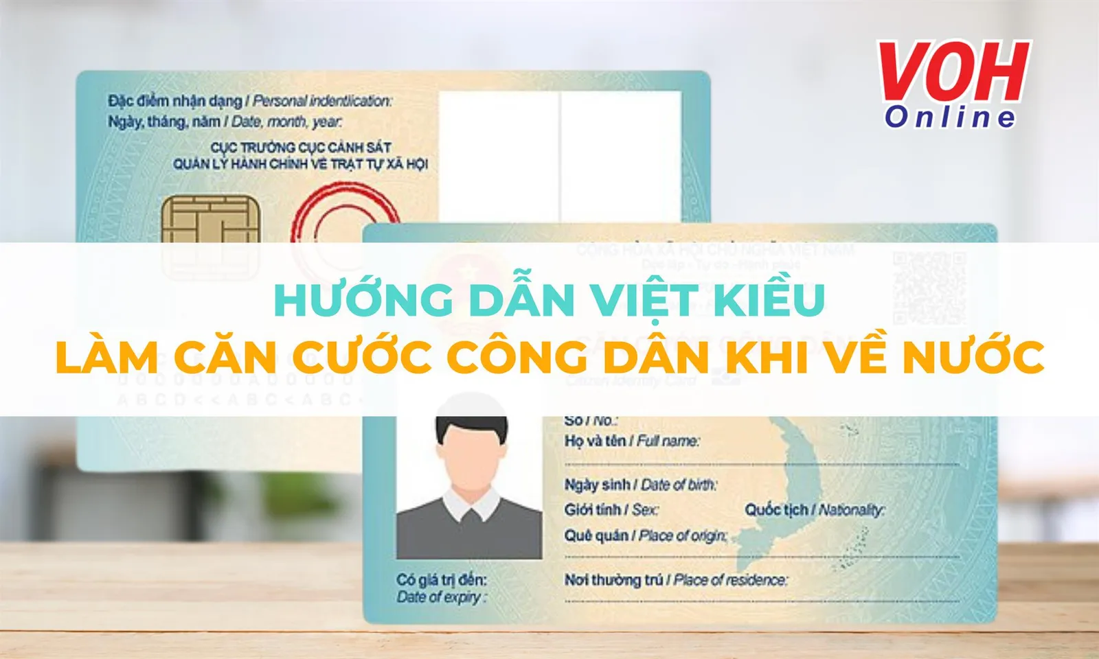 Việt kiều về nước sinh sống có được cấp thẻ Căn cước công dân không?