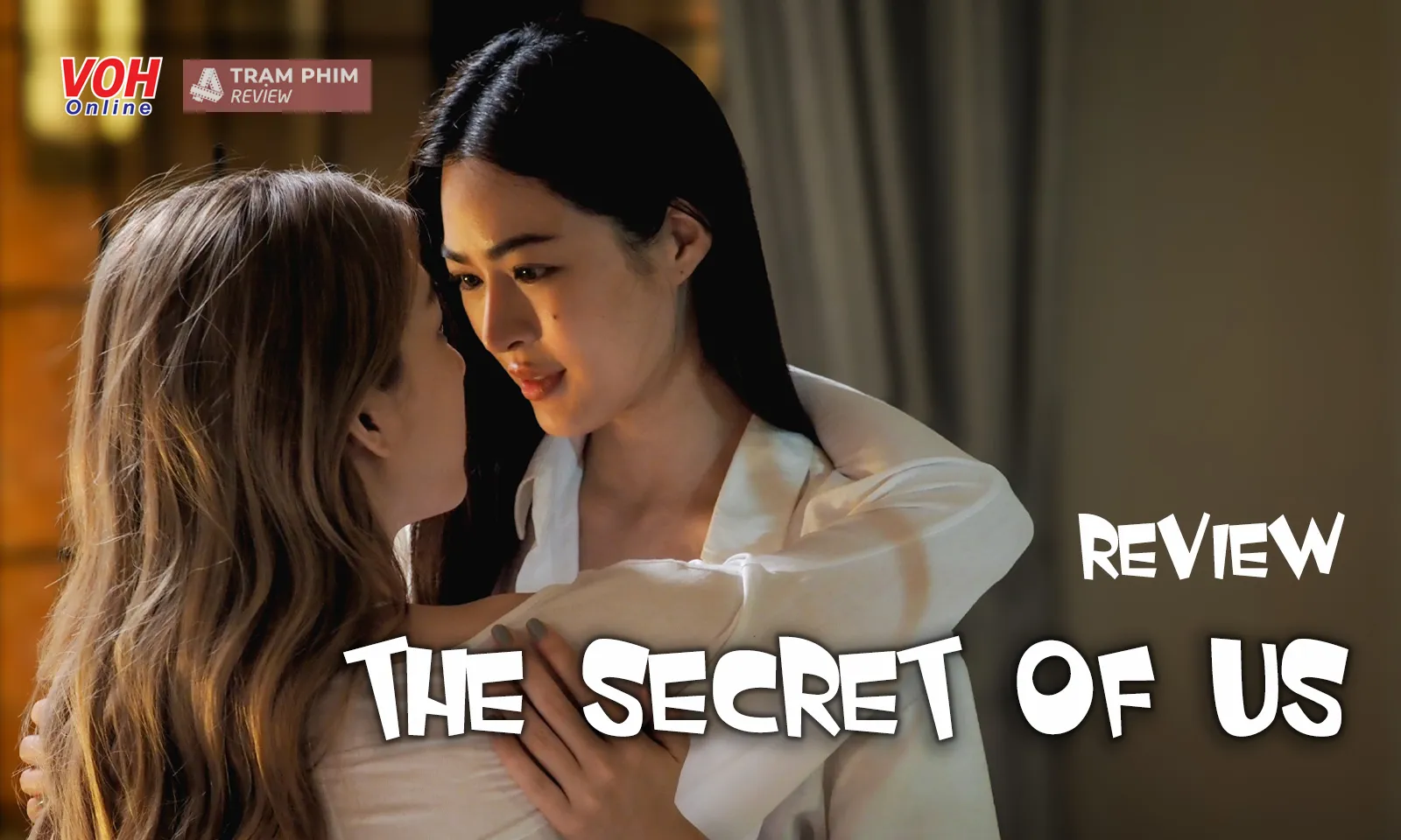 Review The Secret Of Us: cuốn từ nội dung đến diễn viên