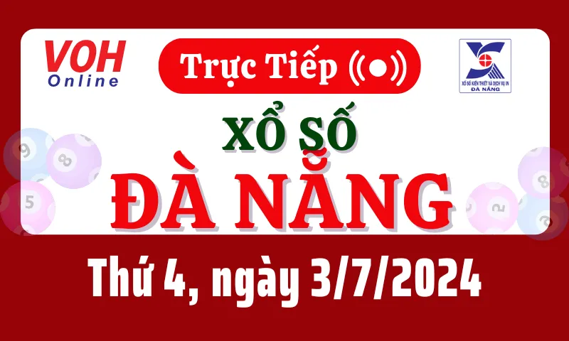 XSDNG 3/7 - Kết quả xổ số Đà Nẵng hôm nay thứ 4 ngày 3/7/2024
