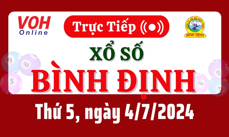 XSBDI 4/7 - Kết quả xổ số Bình Định hôm nay thứ 5 ngày 4/7/2024