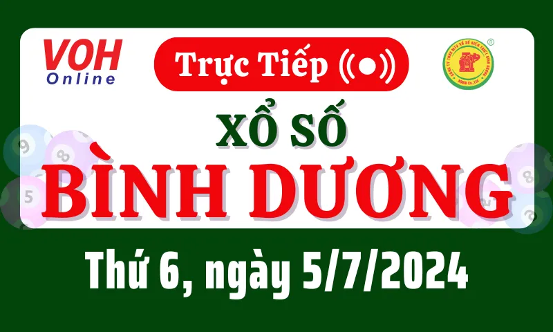 XSBD 5/7 - Kết quả xổ số Bình Dương hôm nay thứ 6 ngày 5/7/2024