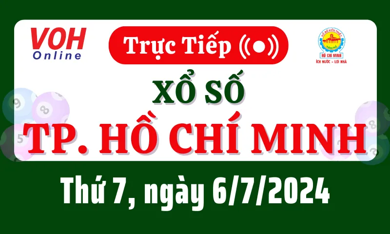 XSHCM 6/7 - Kết quả xổ số TP.HCM hôm nay thứ 7 ngày 6/7/2024