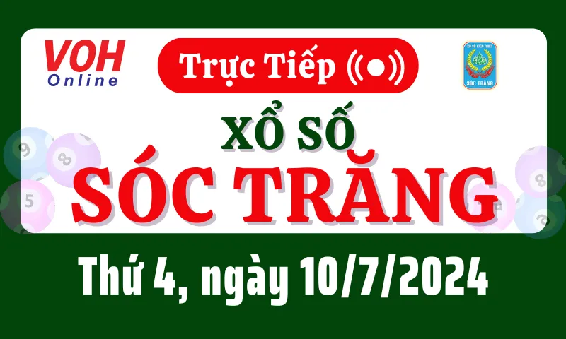 XSST 10/7 - Kết quả xổ số Sóc Trăng hôm nay thứ 4 ngày 10/7/2024