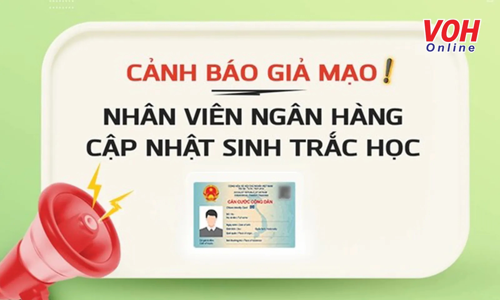 Cảnh báo thủ đoạn mạo danh ngân hàng, dụ người dùng xác thực sinh trắc học