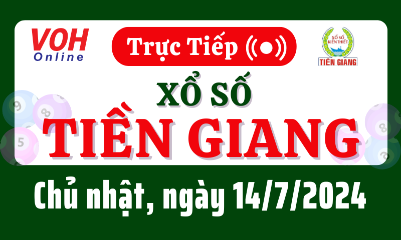 XSTG 14/7 - Kết quả xổ số Tiền Giang hôm nay chủ nhật ngày 14/7/2024
