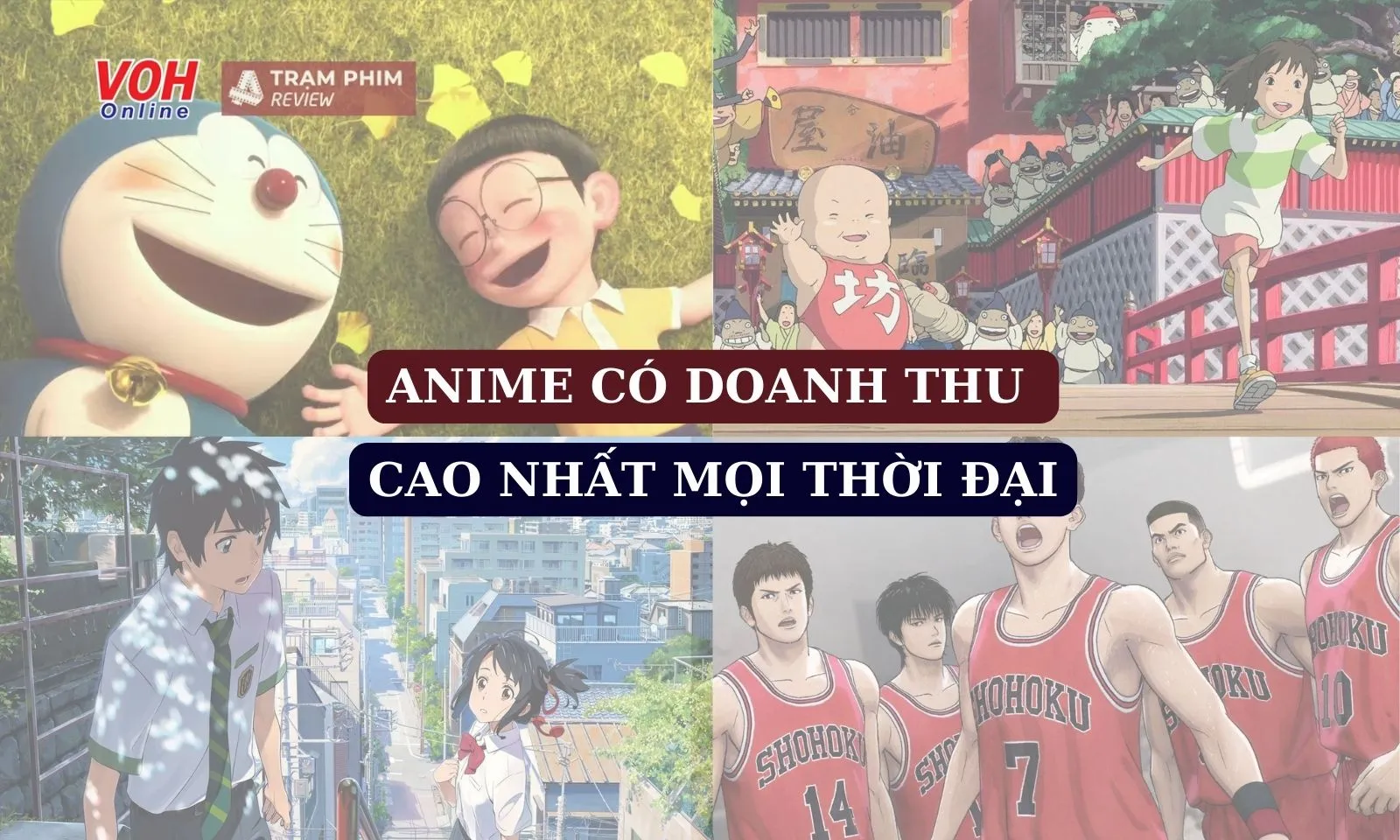 Top 15 phim anime có doanh thu phòng vé cao nhất mọi thời đại