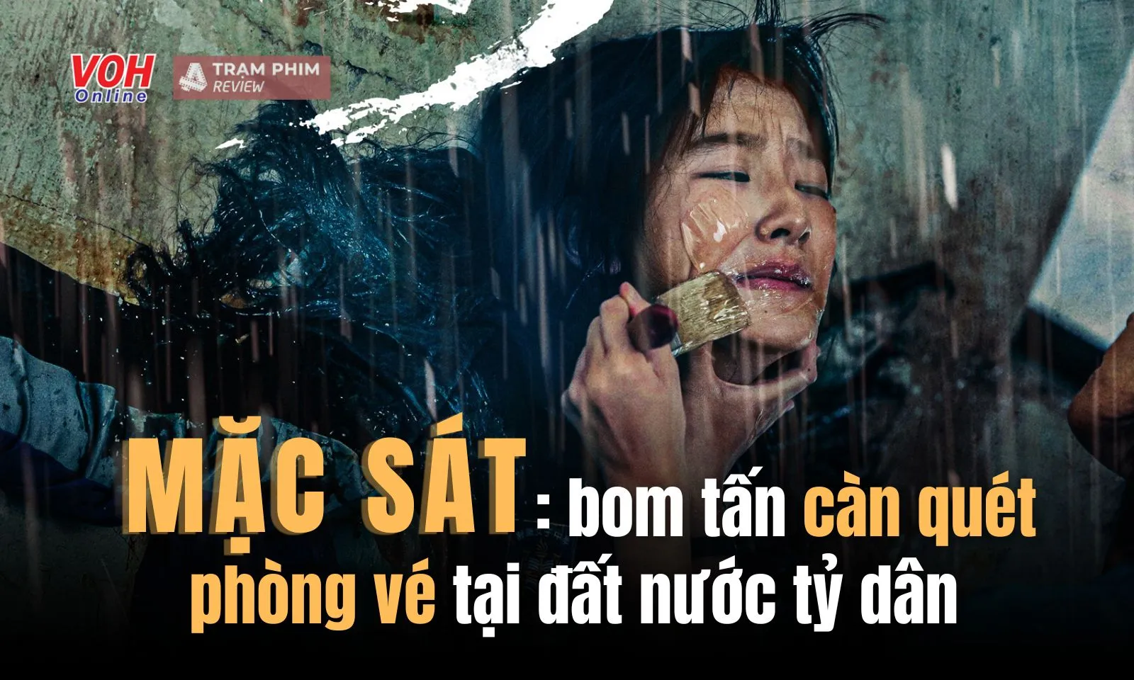 Phim điện ảnh Mặc Sát càn quét khắp nơi do đâu?