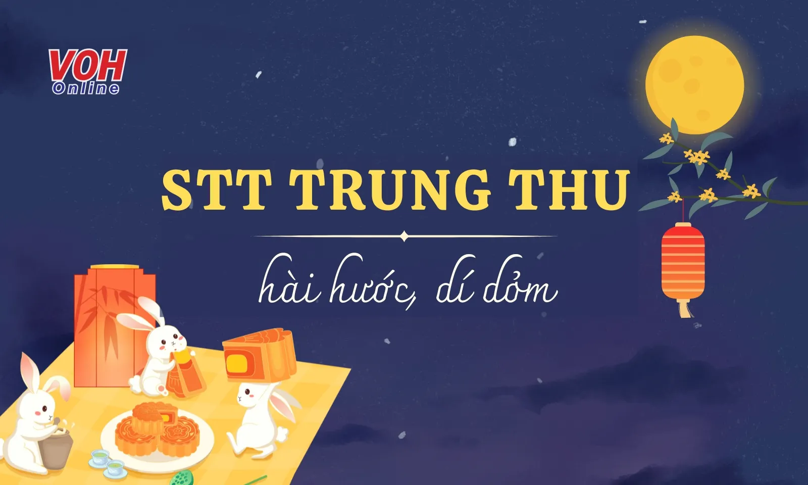 60+ stt Trung thu hài hước, những câu nói hay về Tết Trung thu