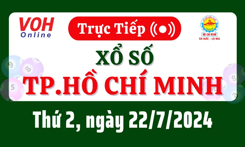 XSHCM 22/7 - Kết quả xổ số TP.HCM hôm nay thứ 2 ngày 22/7/2024