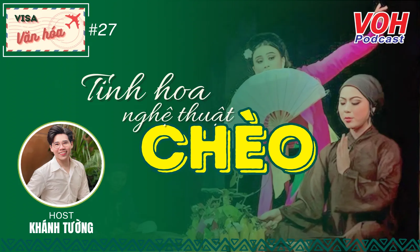 #027. Tinh hoa nghệ thuật Chèo