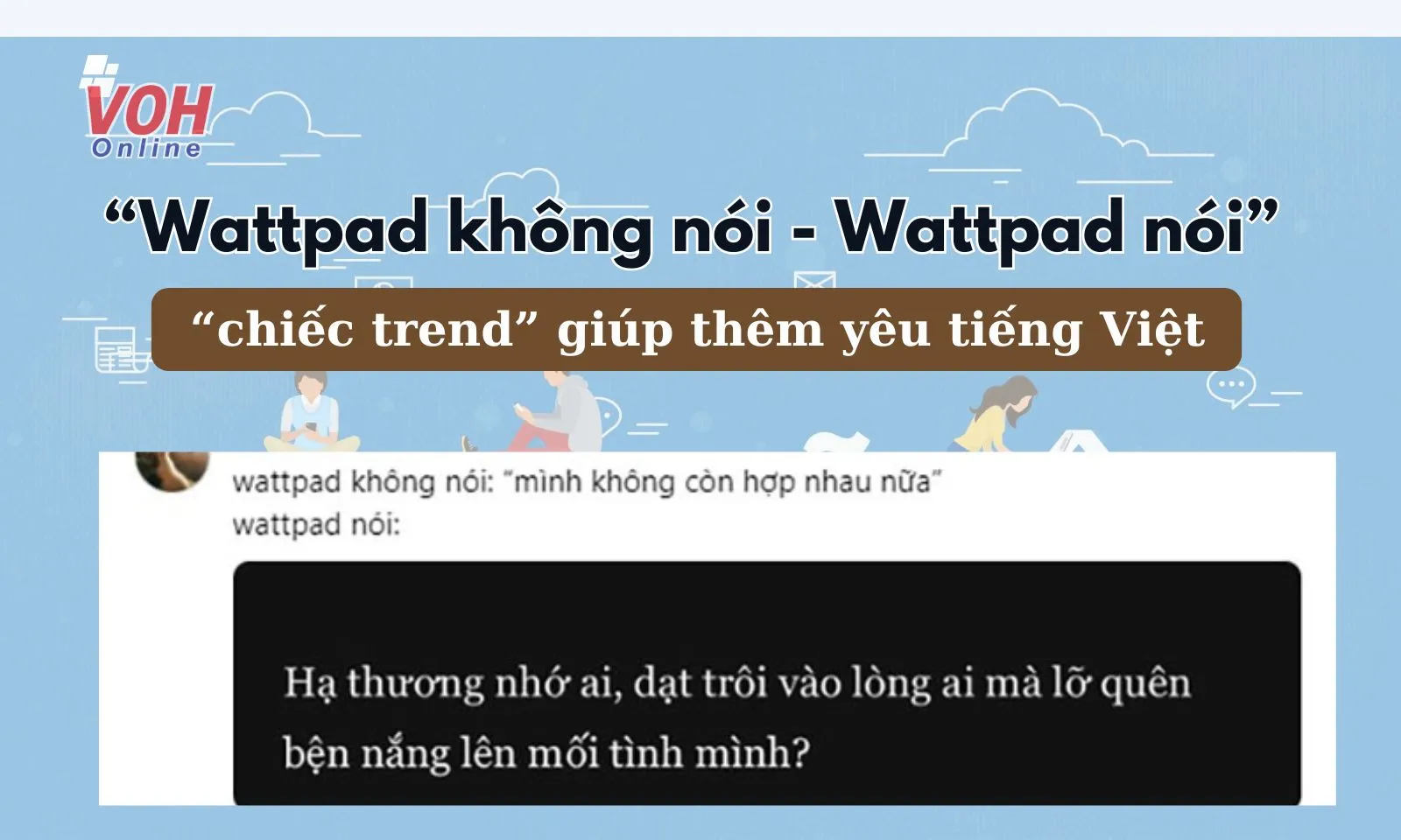 Trend “Wattpad không nói - Wattpad nói” là gì?