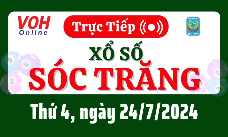 XSST 24/7 - Kết quả xổ số Sóc Trăng hôm nay thứ 4 ngày 24/7/2024