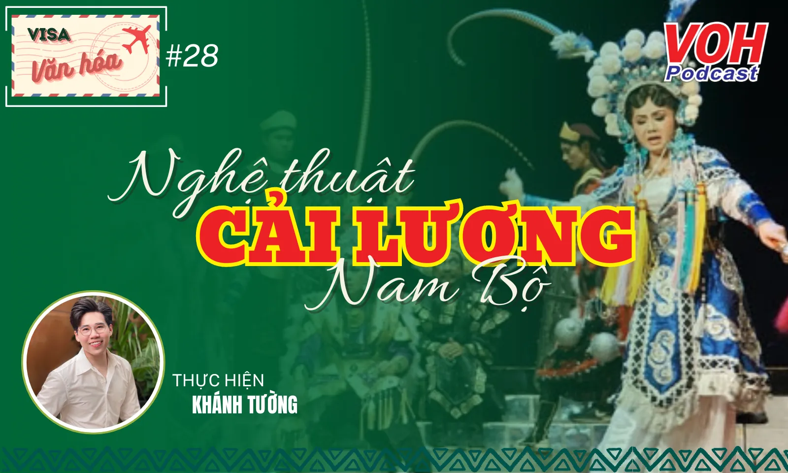 #028. Nghệ thuật Cải Lương Nam Bộ