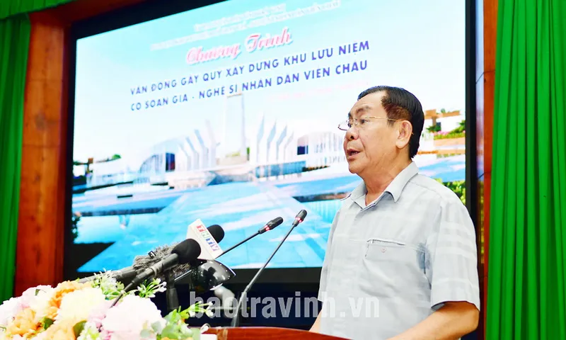Vận động kinh phí xây dựng Khu lưu niệm cố soạn giả Viễn Châu