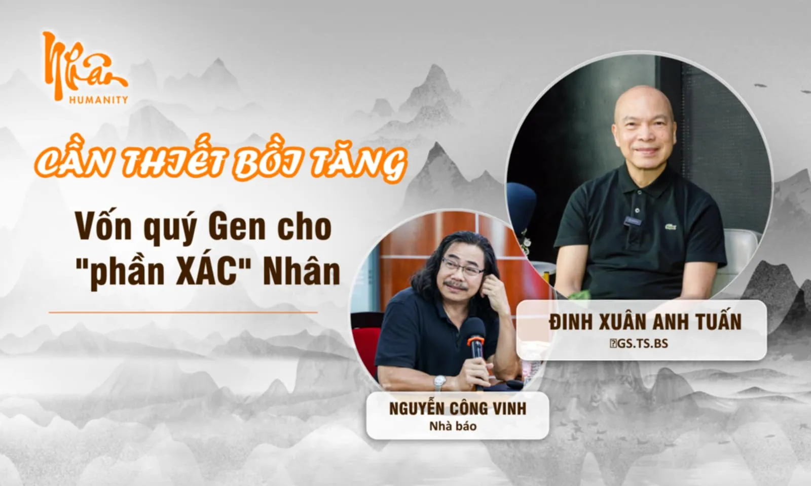 GS.TS.BS. Đinh Xuân Anh Tuấn: Gen và sự cân bằng vào-ra cho phần XÁC Nhân