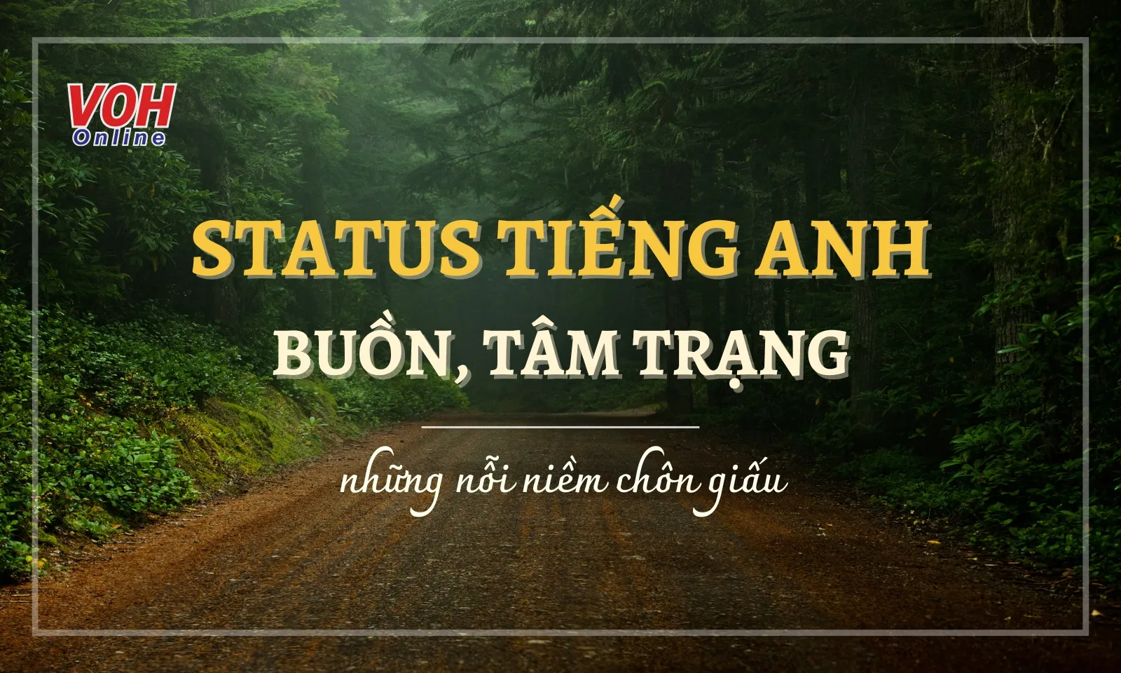 50+ stt tiếng Anh buồn, cap tiếng Anh đầy tâm trạng