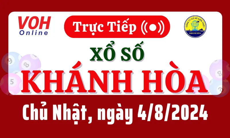 XSKH 4/8 - Kết quả xổ số Khánh Hòa hôm nay chủ nhật ngày 4/8/2024