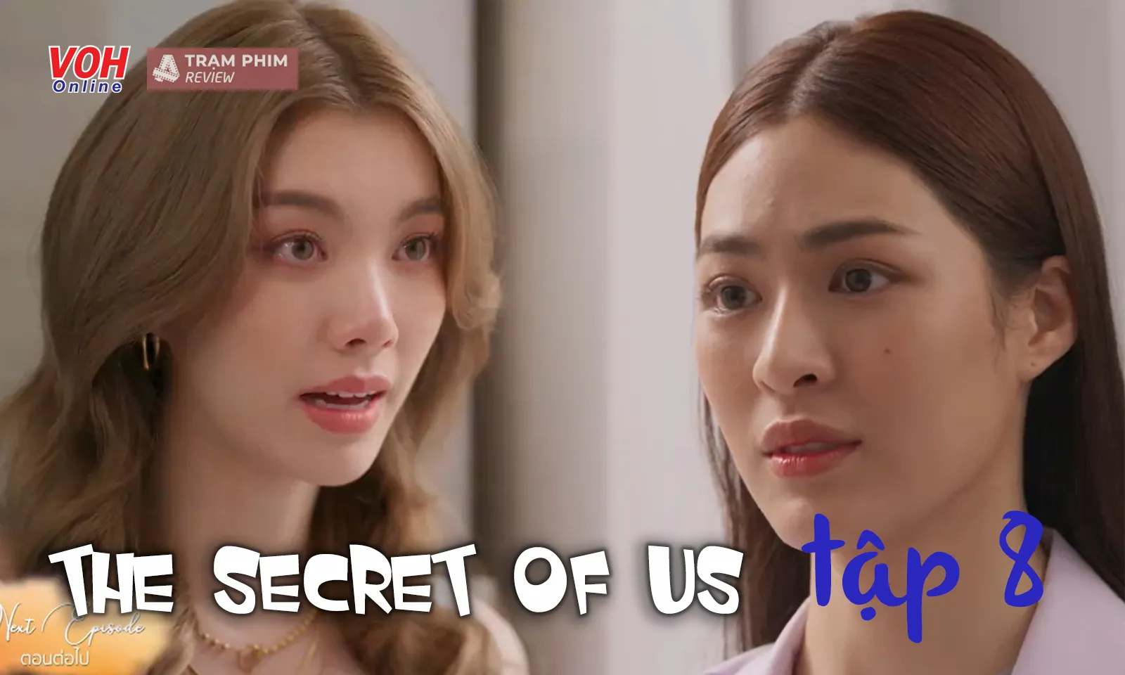 Dự đoán tập cuối The Secret Of Us: HE hay OE mở đường phần 2? 