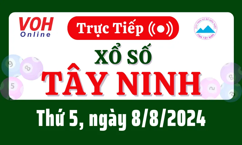 XSTN 8/8 - Kết quả xổ số Tây Ninh hôm nay thứ 5 ngày 8/8/2024