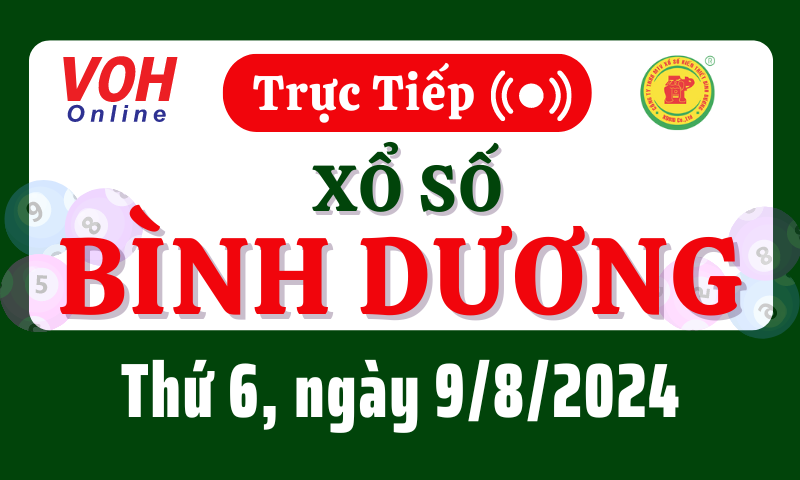 XSBD 9/8 - Kết quả xổ số Bình Dương hôm nay thứ 6 ngày 9/8/2024