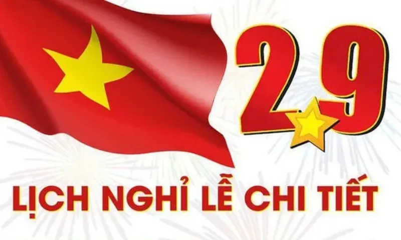 Chính thức: Nghỉ lễ Quốc khánh từ 31/8 đến 3/9/2024