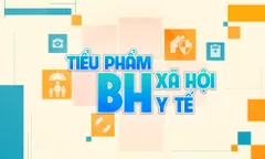 Tiểu phẩm bảo hiểm xã hội - Bảo hiểm y tế ngày 27/6/2025