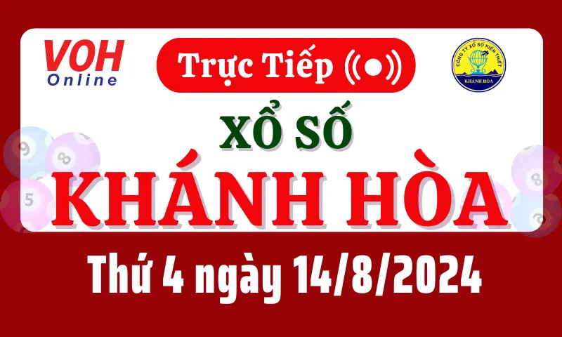 XSKH 14/8 - Kết quả xổ số Khánh Hòa hôm nay thứ 4 ngày 14/8/2024