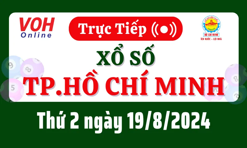 XSHCM 19/8 - Kết quả xổ số TP.HCM hôm nay thứ 2 ngày 19/8/2024