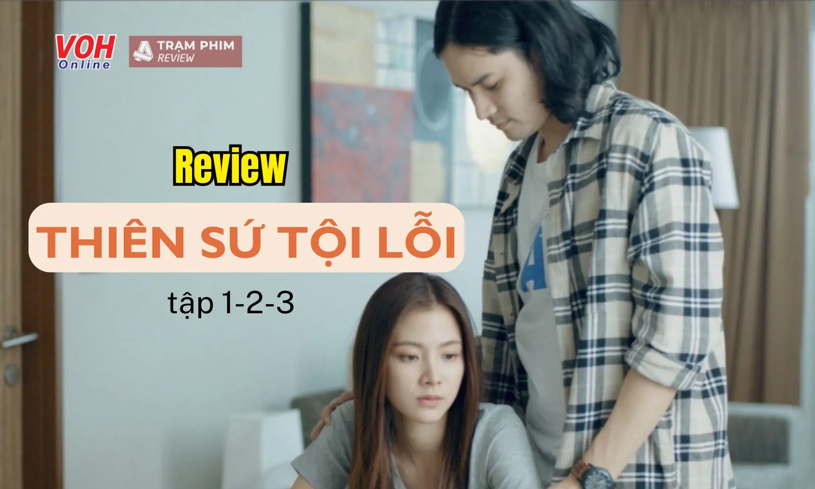 Review Thiên Sứ Tội Lỗi tập 1-2-3: Thongdee đẩy mẹ ngã cầu thang, theo trai để làm lại cuộc đời