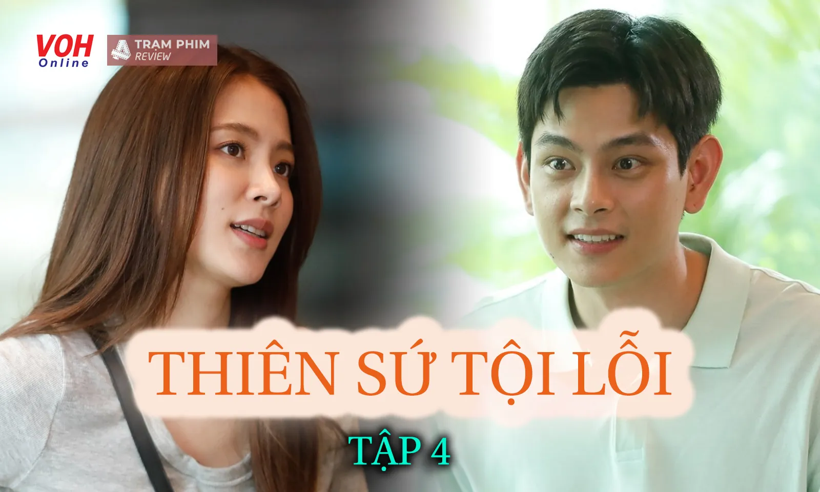 Review Thiên Sứ Tội Lỗi tập 4: Thongdee dùng mưu kế phụ nữ để cầu xin Weerachai
