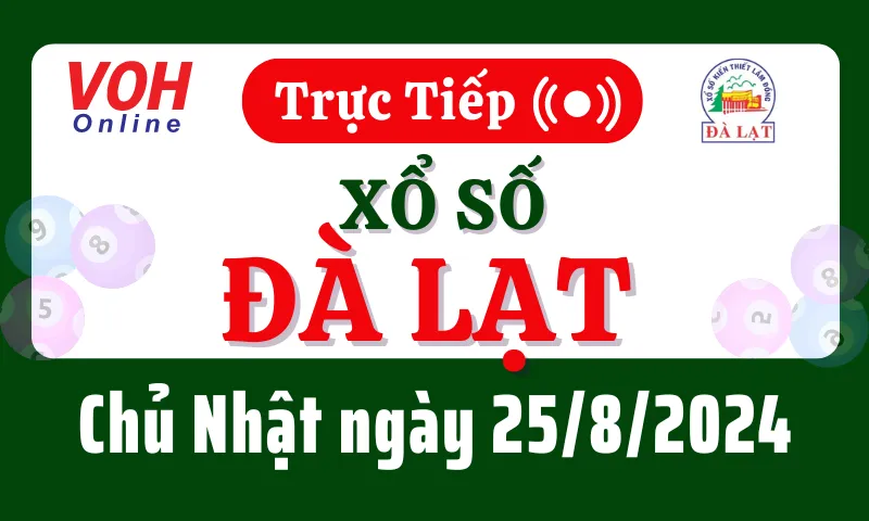 XSDL 25/8 - Kết quả xổ số Đà Lạt hôm nay chủ nhật ngày 25/8/2024