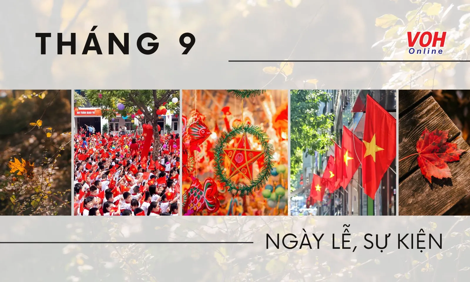 Tháng 9 có những ngày lễ gì, sự kiện gì nổi bật?