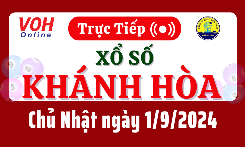 XSKH 1/9 - Kết quả xổ số Khánh Hòa hôm nay chủ nhật ngày 1/9/2024