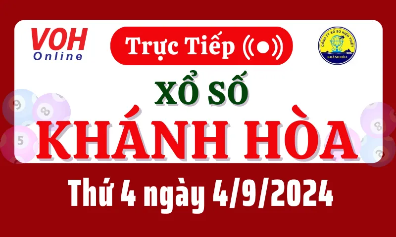 XSKH 4/9 - Kết quả xổ số Khánh Hòa hôm nay thứ 4 ngày 4/9/2024