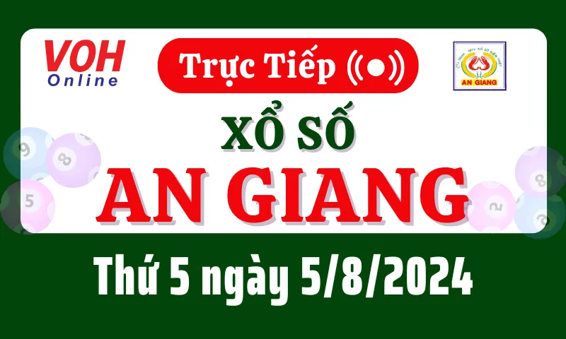 XSAG 5/9 - Kết quả xổ số An Giang hôm nay thứ 5 ngày 5/9/2024