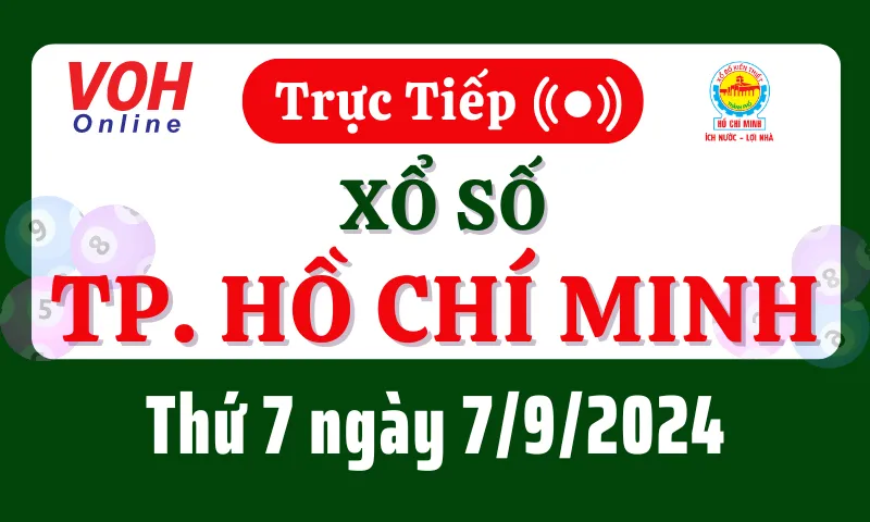 XSHCM 7/9 - Kết quả xổ số TP.HCM hôm nay thứ 7 ngày 7/9/2024