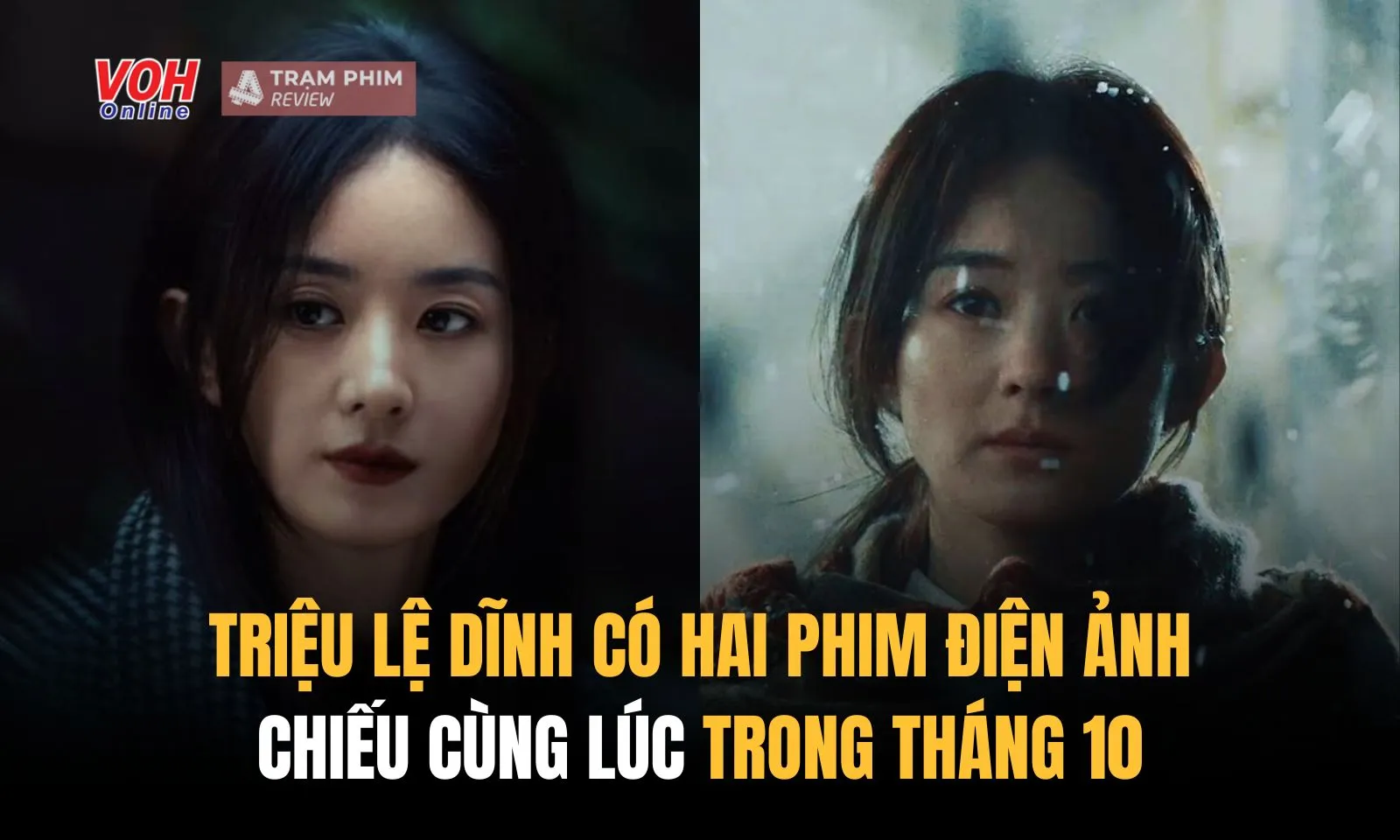 Triệu Lệ Dĩnh có đến hai phim điện ảnh chiếu cùng lúc trong tháng 10