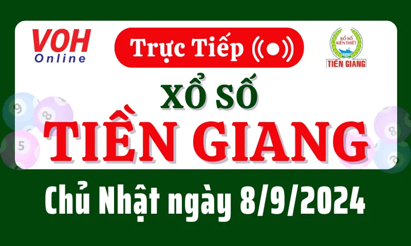 XSTG 8/9 - Kết quả xổ số Tiền Giang hôm nay chủ nhật ngày 8/9/2024
