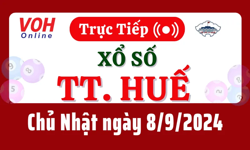 XSTTH 8/9 - Kết quả xổ số Thừa Thiên Huế hôm nay chủ nhật ngày 8/9/2024