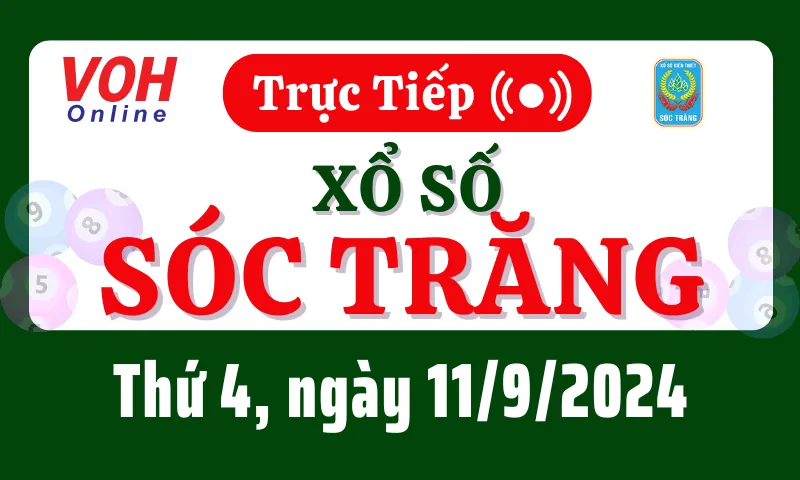 XSST 11/9 - Kết quả xổ số Sóc Trăng hôm nay thứ 4 ngày 11/9/2024