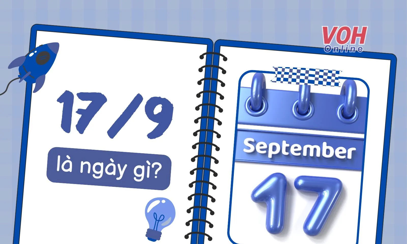 Ngày 17 tháng 9 là ngày gì? 17/9/2024 ngày bao nhiêu âm lịch?