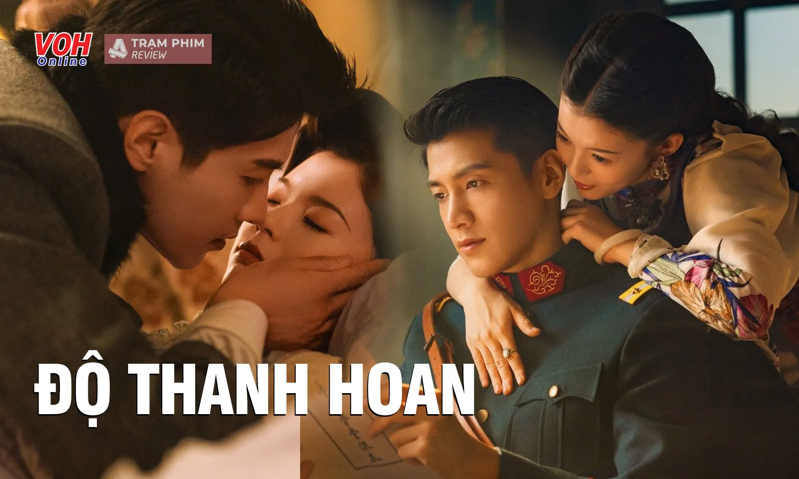 Review phim Độ Thanh Hoan: Kim Trạch hóa đốc quân máu lạnh, si mê người đẹp Quan Sướng