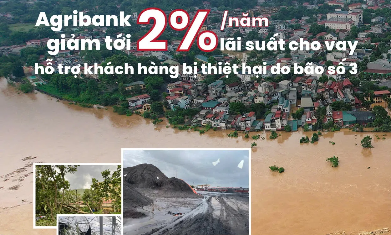 Agribank giảm tới 2%/năm lãi suất cho vay hỗ trợ khách hàng bị thiệt hại do bão số 3